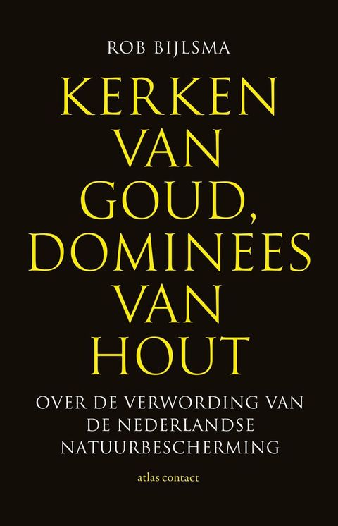 Kerken van goud, dominees van hout