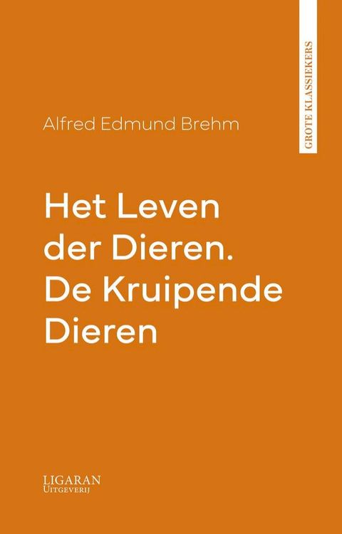 Het Leven der Dieren. De Kruipende Dieren