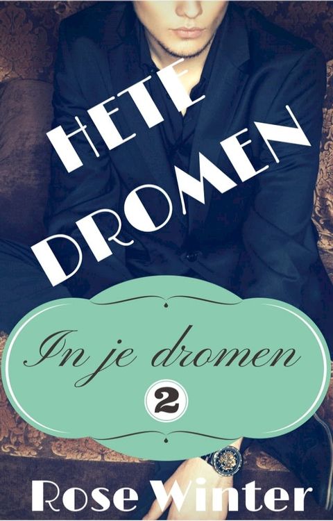 Hete dromen(Kobo/電子書)