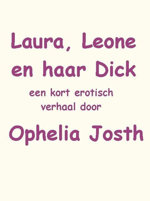 Laura, Leone en haar Dick(Kobo/電子書)