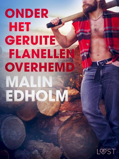 Onder het geruite flanellen overhemd - erotisch verhaal(Kobo/電子書)