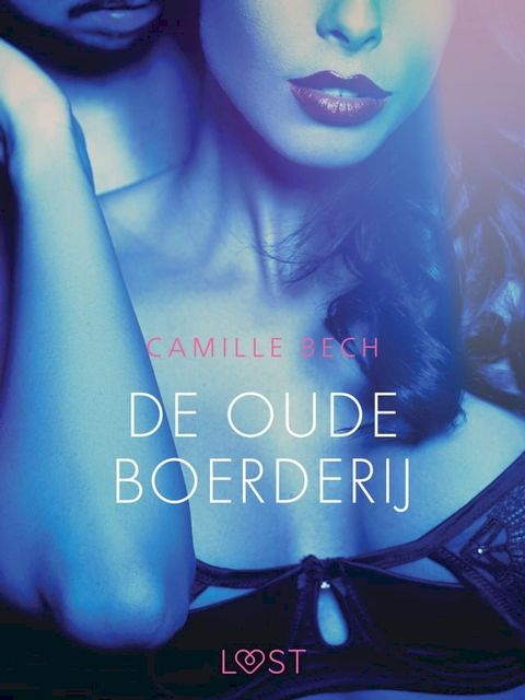 De oude boerderij - erotisch verhaal(Kobo/電子書)