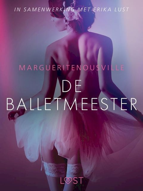 De balletmeester - erotisch verhaal(Kobo/電子書)