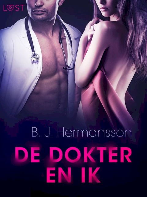 De dokter en ik - Erotisch kort verhaal(Kobo/電子書)