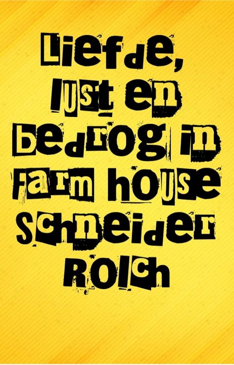 Liefde, lust en bedrog in Farm House(Kobo/電子書)