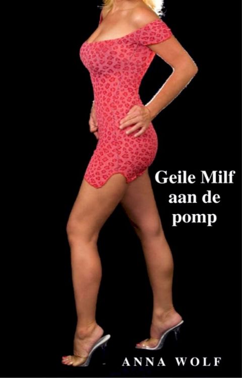 Geile Milf aan de pomp(Kobo/電子書)