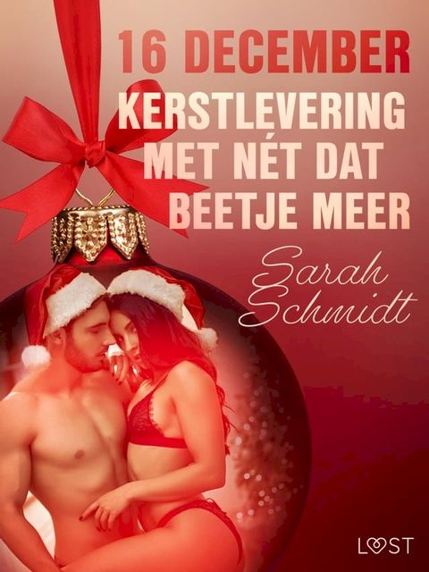 16 december: Kerstlevering met nét dat beetje meer – een erotische adventskalender(Kobo/電子書)