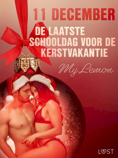 11 december: De laatste schooldag voor de kerstvakantie – een erotische adventskalender(Kobo/電子書)