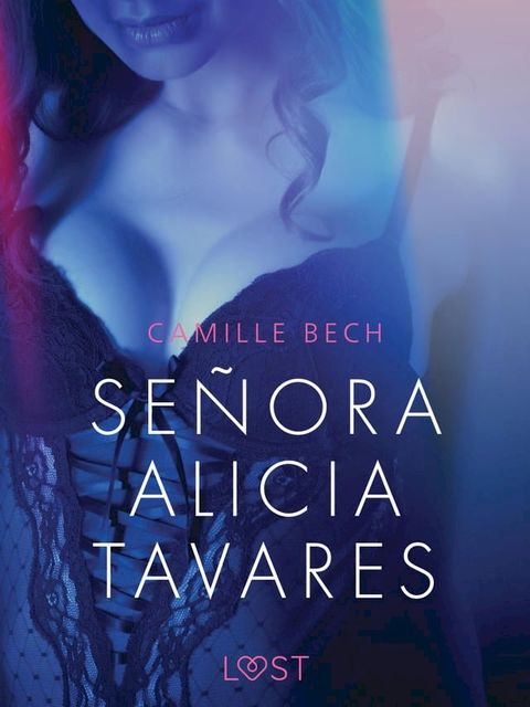 Señora Alicia Tavares - erotisch verhaal(Kobo/電子書)