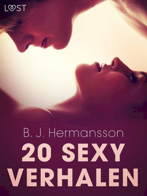 B. J. Hermansson: 20 sexy verhalen(Kobo/電子書)