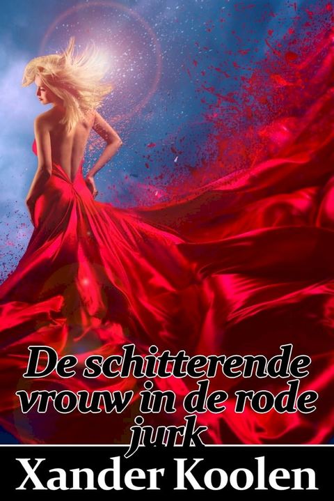 De schitterende vrouw in de rode jurk(Kobo/電子書)