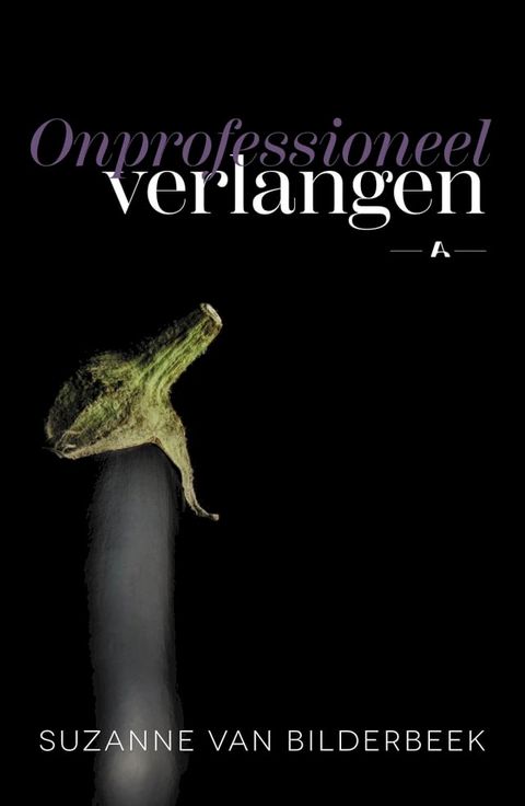 Onprofessioneel verlangen(Kobo/電子書)