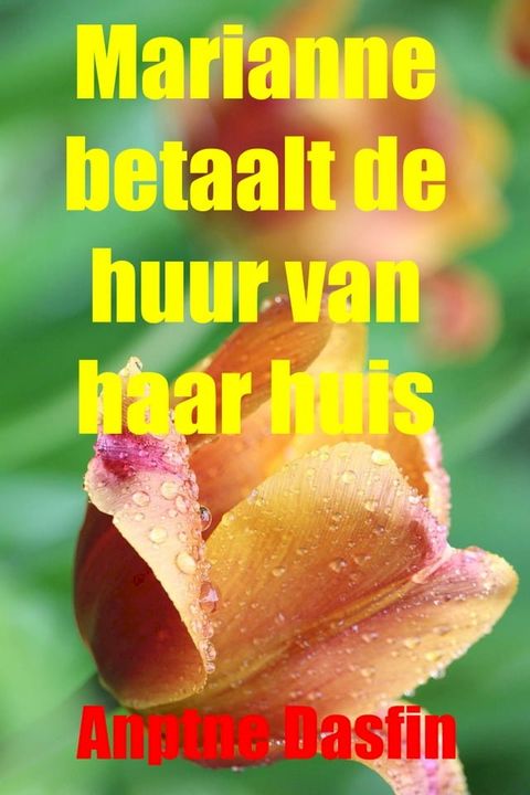 Marianne betaalt de huur van haar huis niet(Kobo/電子書)