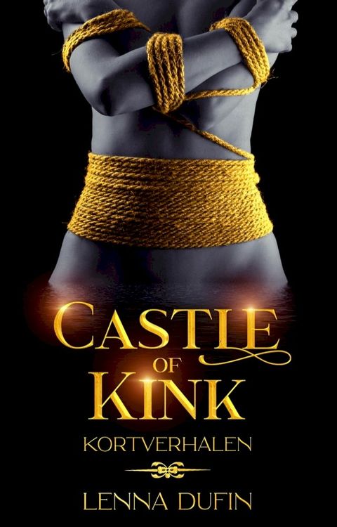 Castle of Kink(Kobo/電子書)