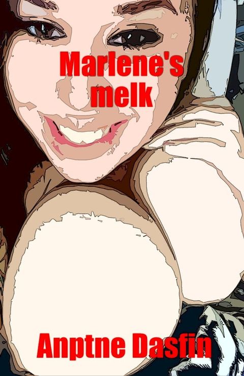 Marlene's melk(Kobo/電子書)