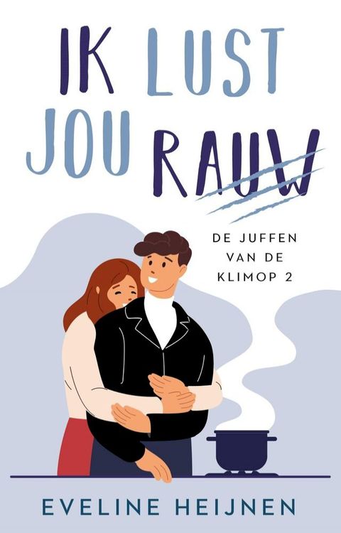 Ik lust jou rauw(Kobo/電子書)