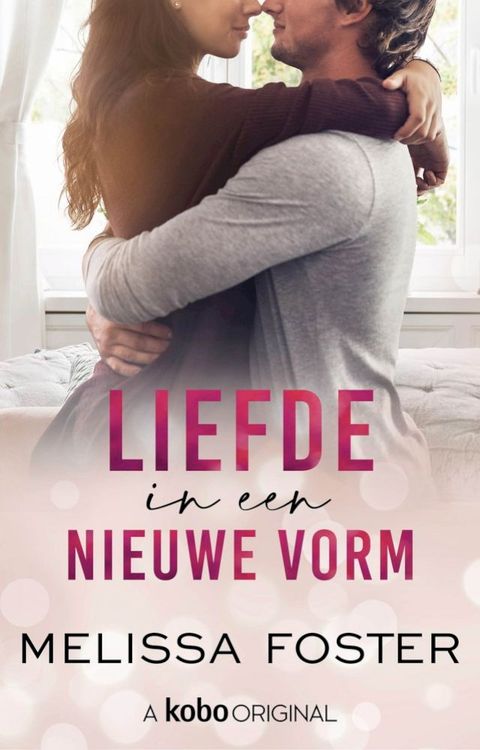 Liefde in een nieuwe vorm(Kobo/電子書)