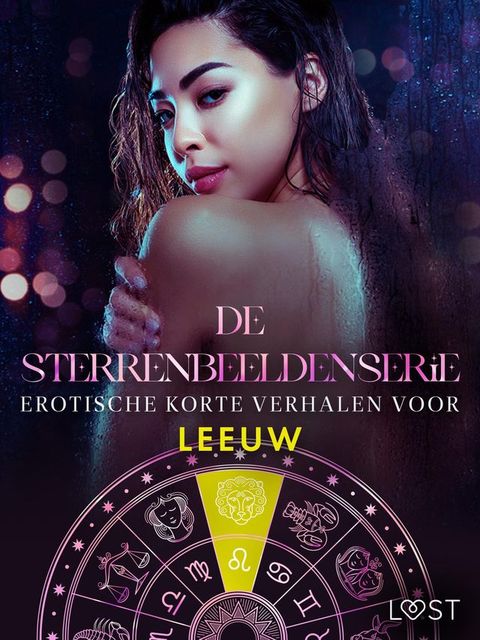 De Sterrenbeeldenserie: erotische korte verhalen voor Leeuw(Kobo/電子書)