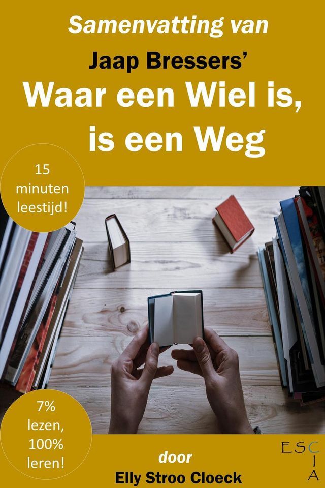  Samenvatting van Jaap Bressers' Waar een Wiel is, is een Weg(Kobo/電子書)