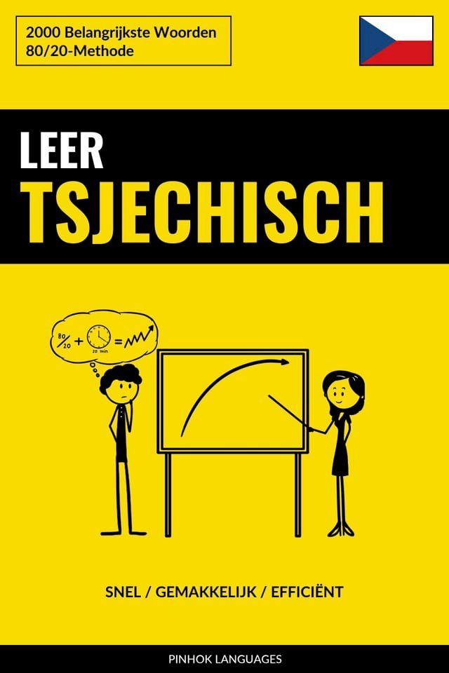  Leer Tsjechisch - Snel / Gemakkelijk / Effici&euml;nt(Kobo/電子書)