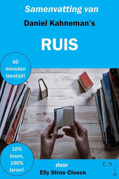 Samenvatting van Daniel Kahneman's Ruis