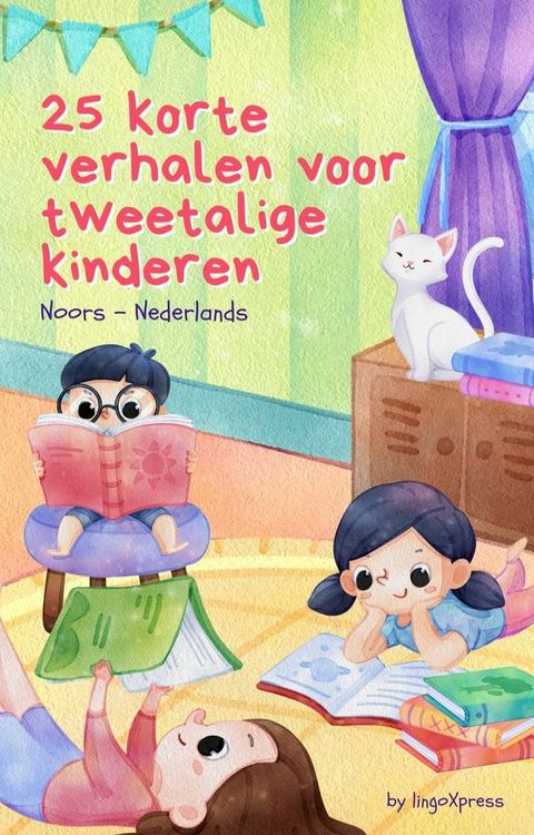 25 Korte Verhalen Voor Tweetalige Kinderen | Noors - Nederlands