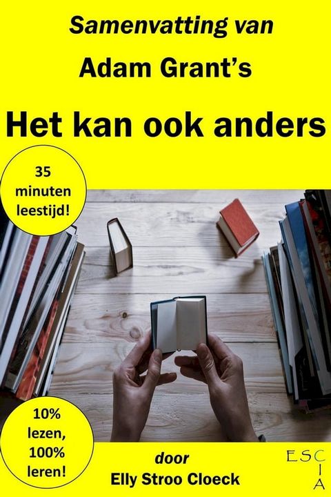 Samenvatting van Adam Grant's Het Kan Ook Anders(Kobo/電子書)