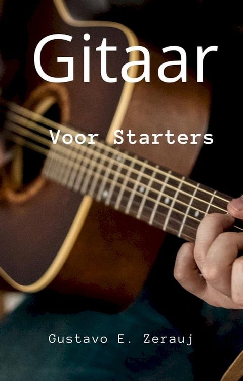 Gitaar Voor Starters(Kobo/電子書)