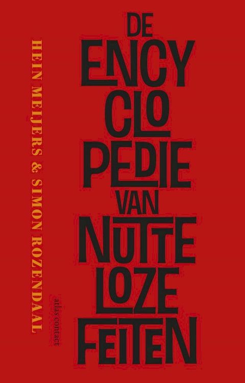 De encyclopedie van nutteloze feiten(Kobo/電子書)