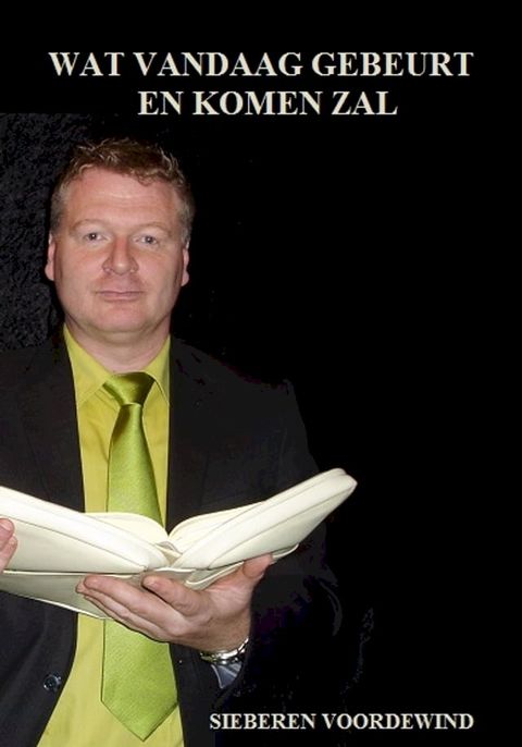 WAT VANDAAG GEBEURT EN KOMEN ZAL
