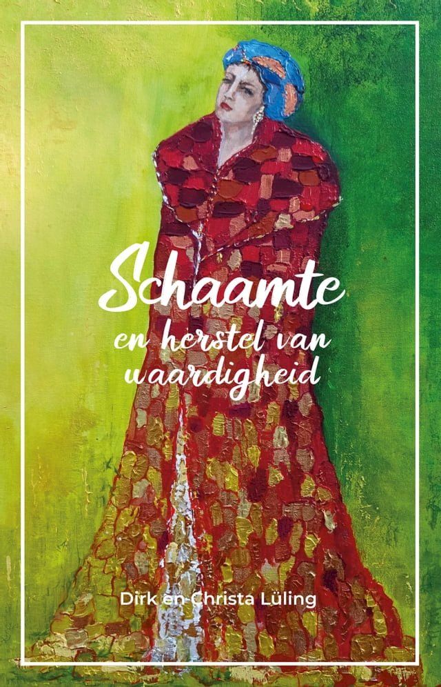  Schaamte en herstel van waardigheid(Kobo/電子書)