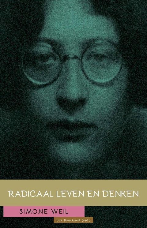 Simone Weil: Radicaal leven en denken(Kobo/電子書)