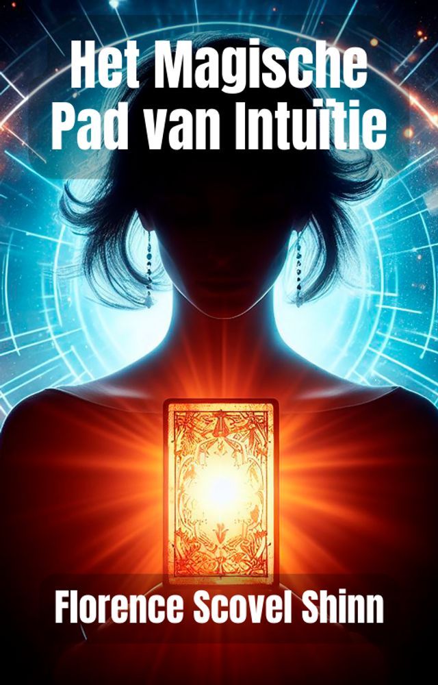  Het Magische Pad van Intu&iuml;tie(Kobo/電子書)