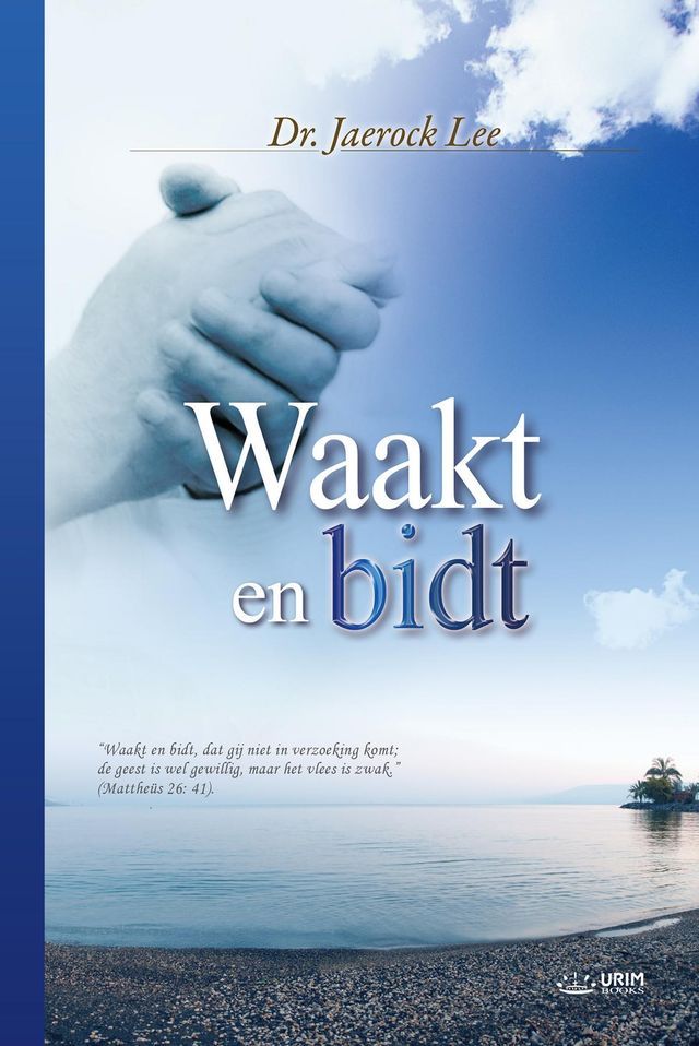  WAAKT EN BIDT (Dutch Edition)(Kobo/電子書)