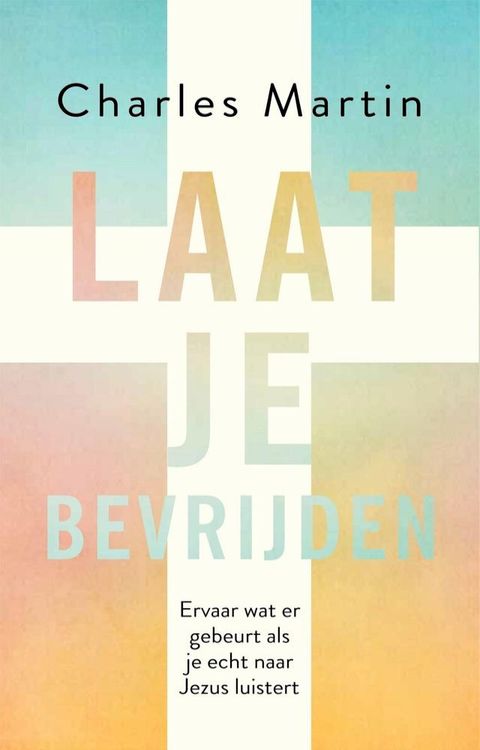 Laat je bevrijden(Kobo/電子書)