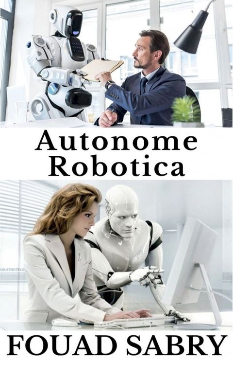 Autonome Robotica(Kobo/電子書)