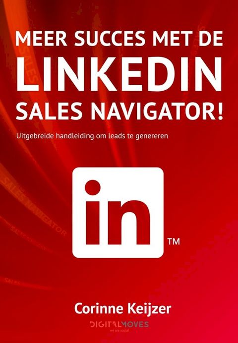 Meer succes met de LinkedIn Sales Navigator!