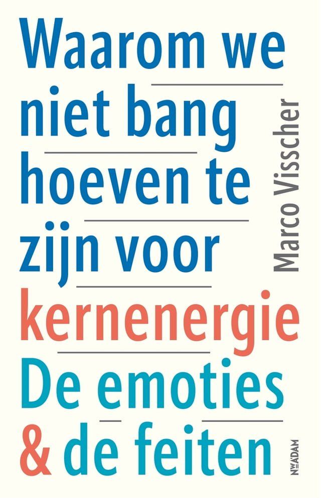  Waarom we niet bang hoeven te zijn voor kernenergie(Kobo/電子書)