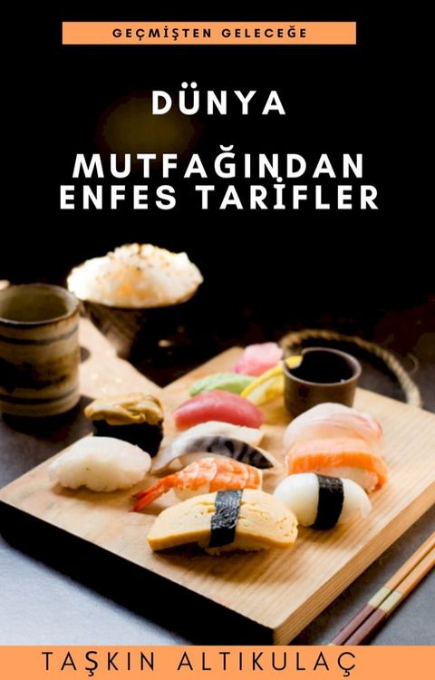 DÜNYA MUTFAĞINDAN ENFES TARİFLER(Kobo/電子書)