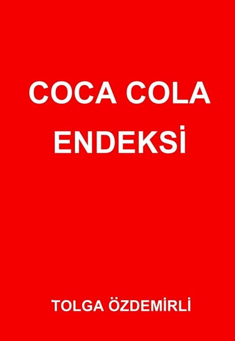 Coca Cola Endeksi(Kobo/電子書)