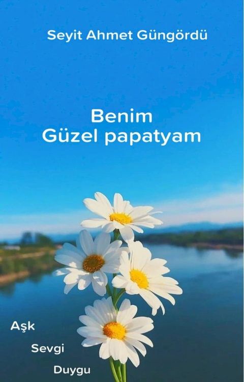 Benim G&uuml;zel Papatyam(Kobo/電子書)