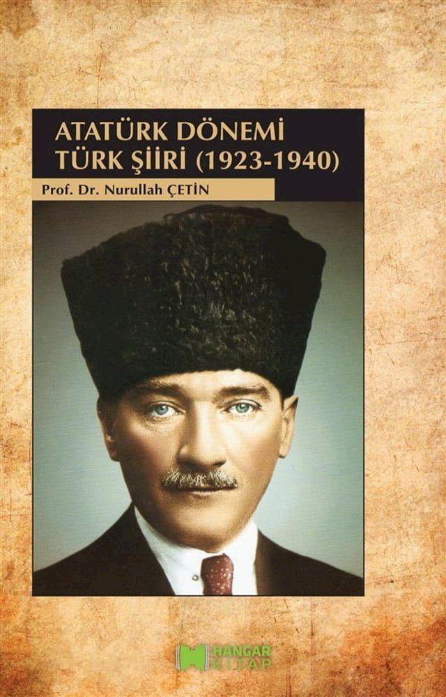  Atat&uuml;rk D&ouml;nemi T&uuml;rk Şiiri (1923-1940)(Kobo/電子書)