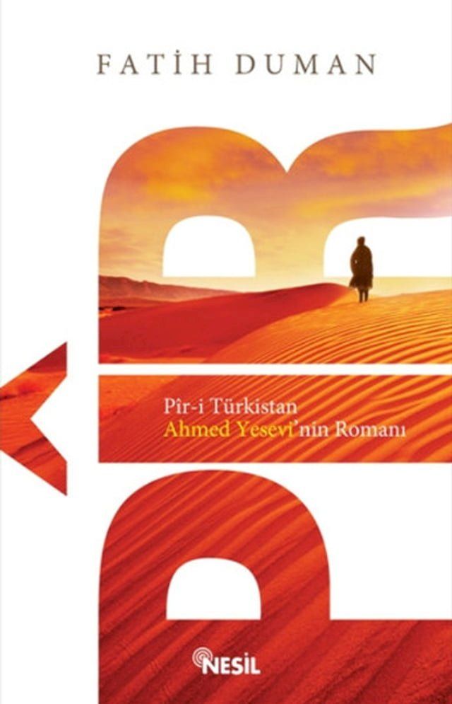  Pir-i T&uuml;rkistan Ahmed Yesevi'nin Romanı(Kobo/電子書)