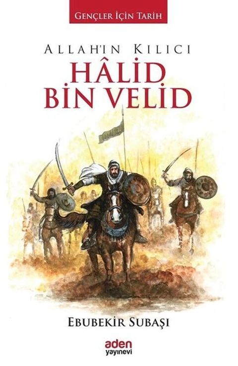 Allah'ın Kılıcı Halid Bin Velid(Kobo/電子書)