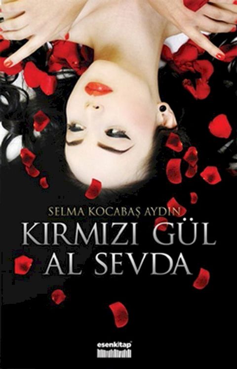 Kırmızı Gül Al Sevda(Kobo/電子書)