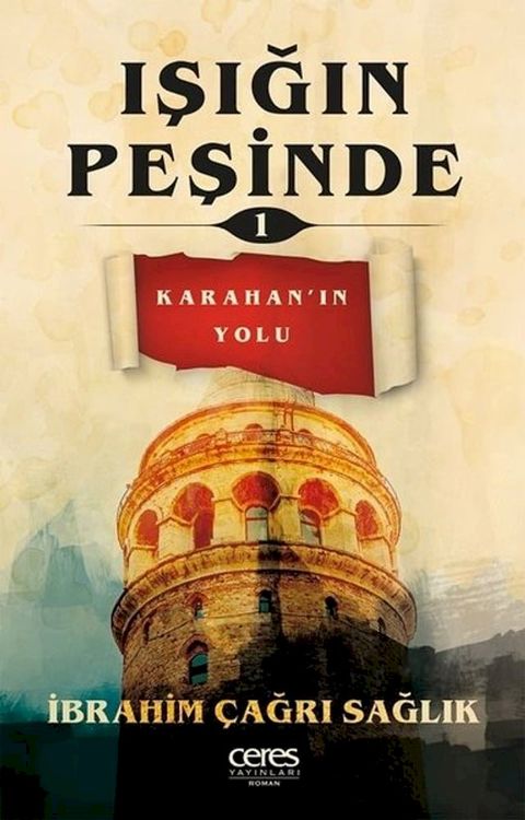 Işığın Peşinde 1-Karahanın Yolu(Kobo/電子書)