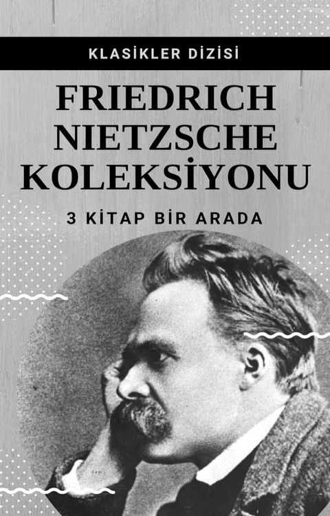 Friedrich Nietzsche Koleksiyonu(Kobo/電子書)