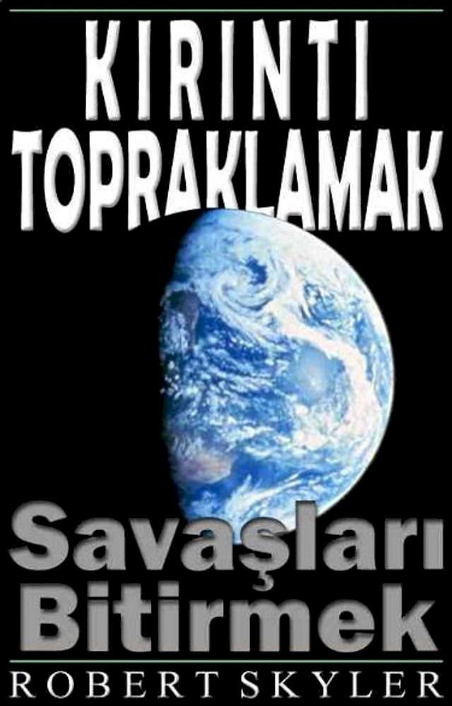  Kirinti Topraklamak - 002 - Savaşları Bitirmek(Kobo/電子書)