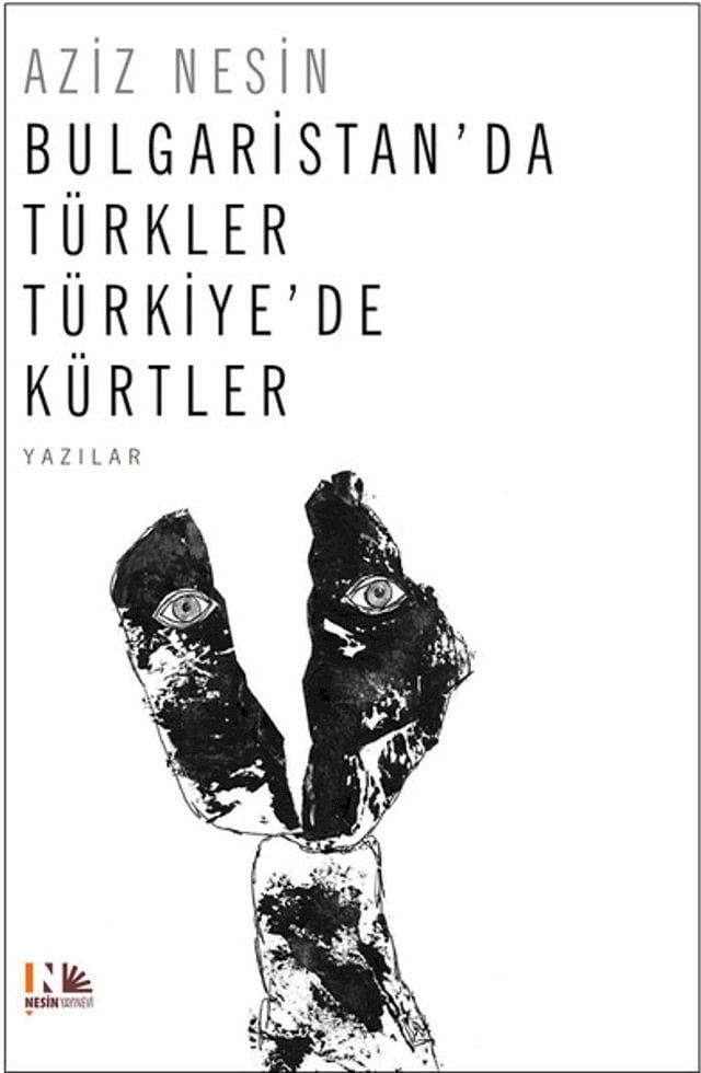  Bulgaristan'da Türkler Türkiye'de Kürtler(Kobo/電子書)