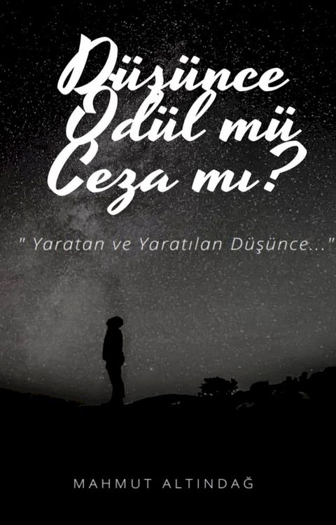 DÜŞÜNCE ÖDÜL MÜ, CEZA MI?(Kobo/電子書)